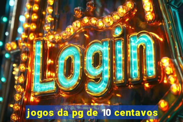 jogos da pg de 10 centavos